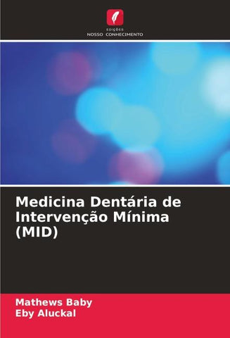 Medicina Dentária de Intervenção Mínima (MID)