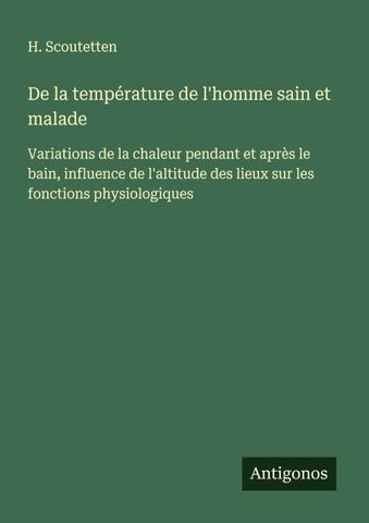 De la température de l'homme sain et malade