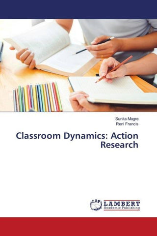 Classroom Dynamics: Action Research