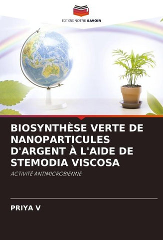 BIOSYNTHÈSE VERTE DE NANOPARTICULES D'ARGENT À L'AIDE DE STEMODIA VISCOSA