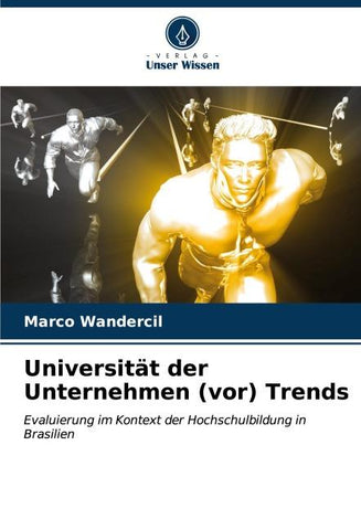 Universität der Unternehmen (vor) Trends