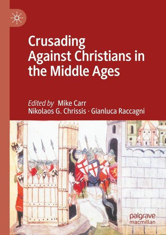 Crusading Against Christians in the Middle Ages