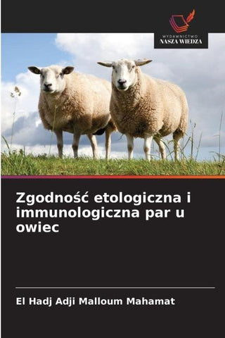 Zgodno¿¿ etologiczna i immunologiczna par u owiec