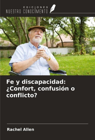 Fe y discapacidad: ¿Confort, confusión o conflicto?