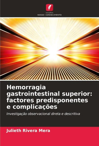 Hemorragia gastrointestinal superior: factores predisponentes e complicações