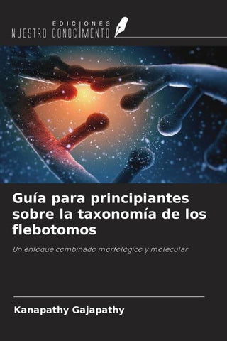 Guía para principiantes sobre la taxonomía de los flebotomos