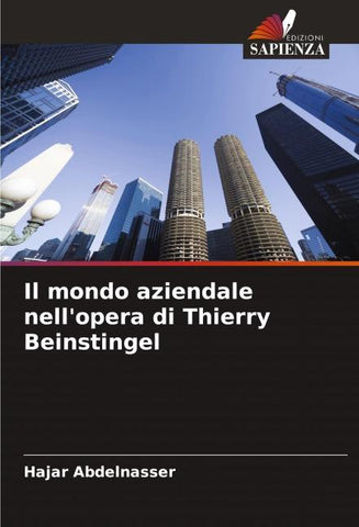 Il mondo aziendale nell'opera di Thierry Beinstingel