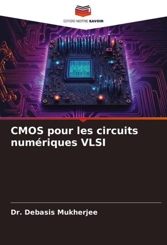 CMOS pour les circuits numériques VLSI