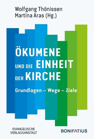 Ökumene und die Einheit der Kirche