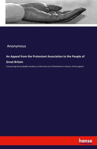 An Appeal from the Protestant Association to the People of Great Britain
