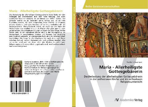 Maria - Allerheiligste Gottesgebärerin