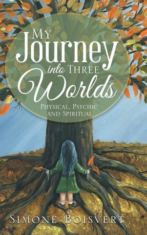 My Journey into Three Worlds