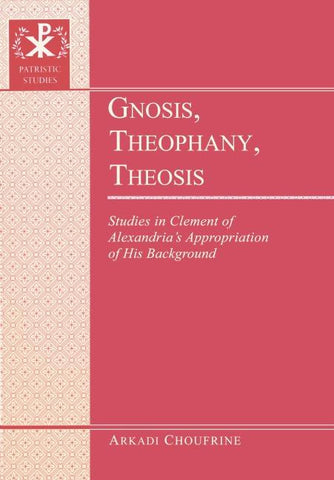 Gnosis, Theophany, Theosis