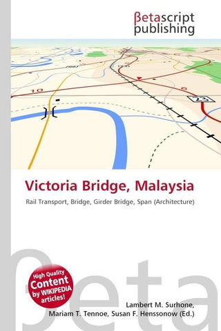 Victoria Bridge, Malaysia