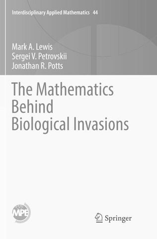 The Mathematics Behind Biological Invasions