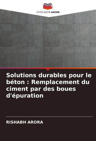 Solutions durables pour le béton : Remplacement du ciment par des boues d'épuration