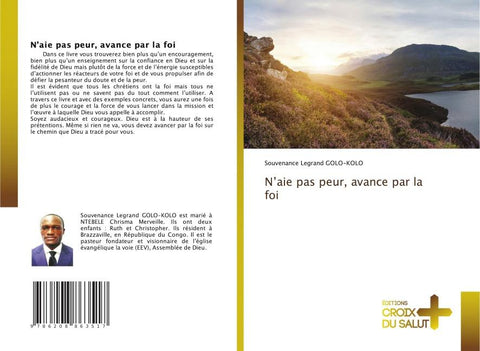 N'aie pas peur, avance par la foi
