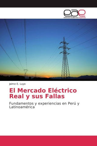 El Mercado Eléctrico Real y sus Fallas