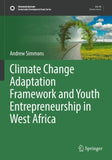 Climate Change Adaptation Framework and Youth Entrepreneurship in West Africa