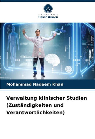 Verwaltung klinischer Studien (Zuständigkeiten und Verantwortlichkeiten)