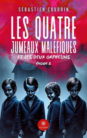 Les quatre jumeaux maléfiques et les deux orphelins
