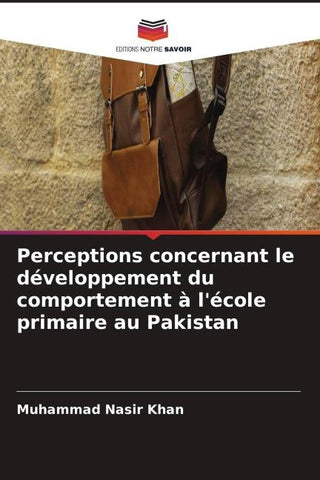 Perceptions concernant le développement du comportement à l'école primaire au Pakistan
