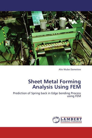 Sheet Metal Forming Analysis Using FEM