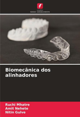 Biomecânica dos alinhadores