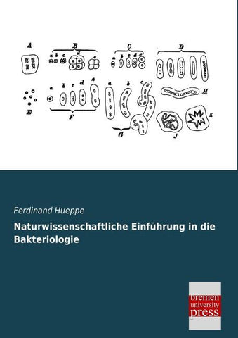 Naturwissenschaftliche Einführung in die Bakteriologie