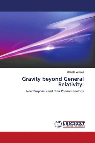 Gravity beyond General Relativity: