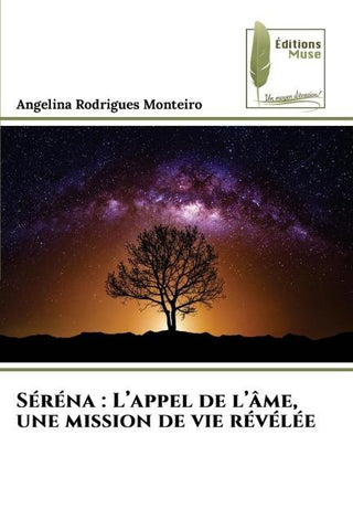 Séréna : L'appel de l'âme, une mission de vie révélée