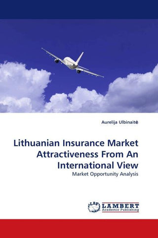 Lithuanian Insurance Market Attractiveness From An International View