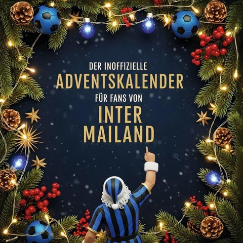 Der inoffizielle Adventskalender für Fans von Inter Mailand