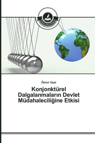 Konjonktürel Dalgalanmalar¿n Devlet Müdahalecili¿ine Etkisi