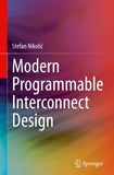 Modern Programmable Interconnect Design