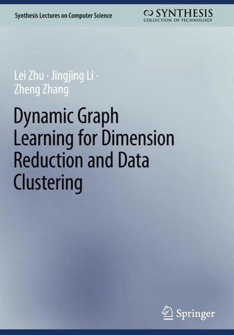 Dynamic Graph Learning for Dimension Reduction and Data Clustering