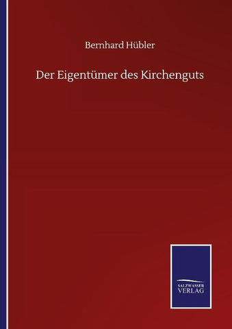 Der Eigentümer des Kirchenguts