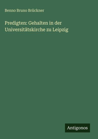 Predigten: Gehalten in der Universitätskirche zu Leipzig