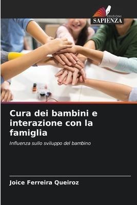 Cura dei bambini e interazione con la famiglia