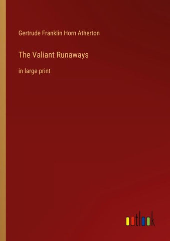 The Valiant Runaways