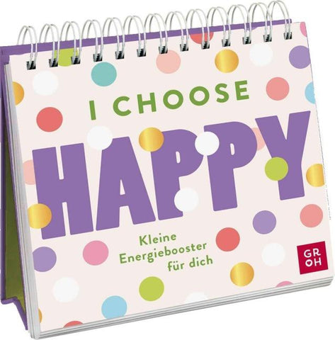I choose happy