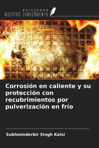 Corrosión en caliente y su protección con recubrimientos por pulverización en frío