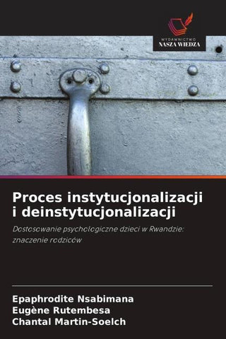 Proces instytucjonalizacji i deinstytucjonalizacji