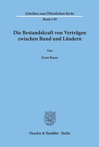 Die Bestandskraft von Verträgen zwischen Bund und Ländern