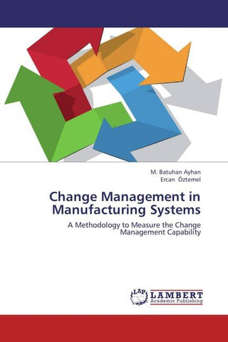 Change Management in Manufacturing Systems