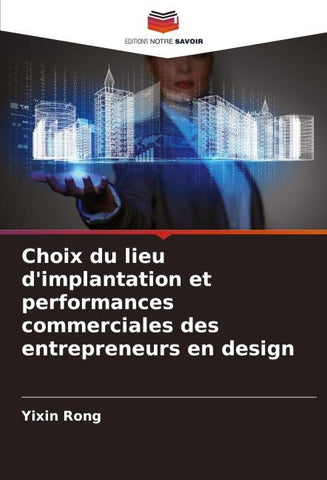 Choix du lieu d'implantation et performances commerciales des entrepreneurs en design