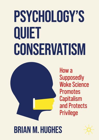 Psychology’s Quiet Conservatism