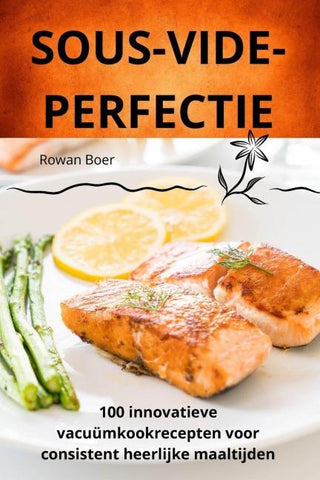 SOUS-VIDEPERFECTIE