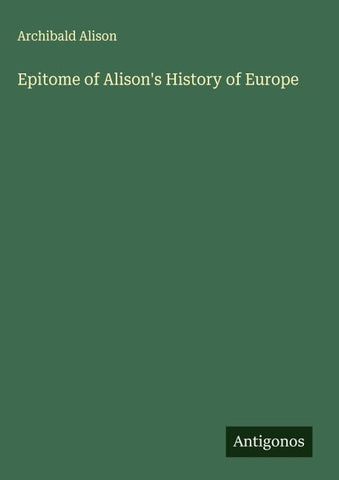 Epitome of Alison's History of Europe