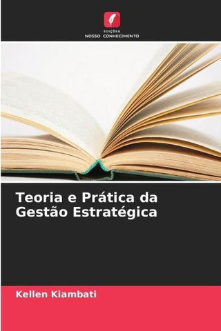Teoria e Prática da Gestão Estratégica